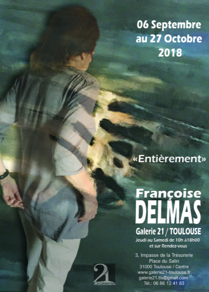 Affiche Françoise Delmas Septembre 2018 Galerie 21 Toulouse